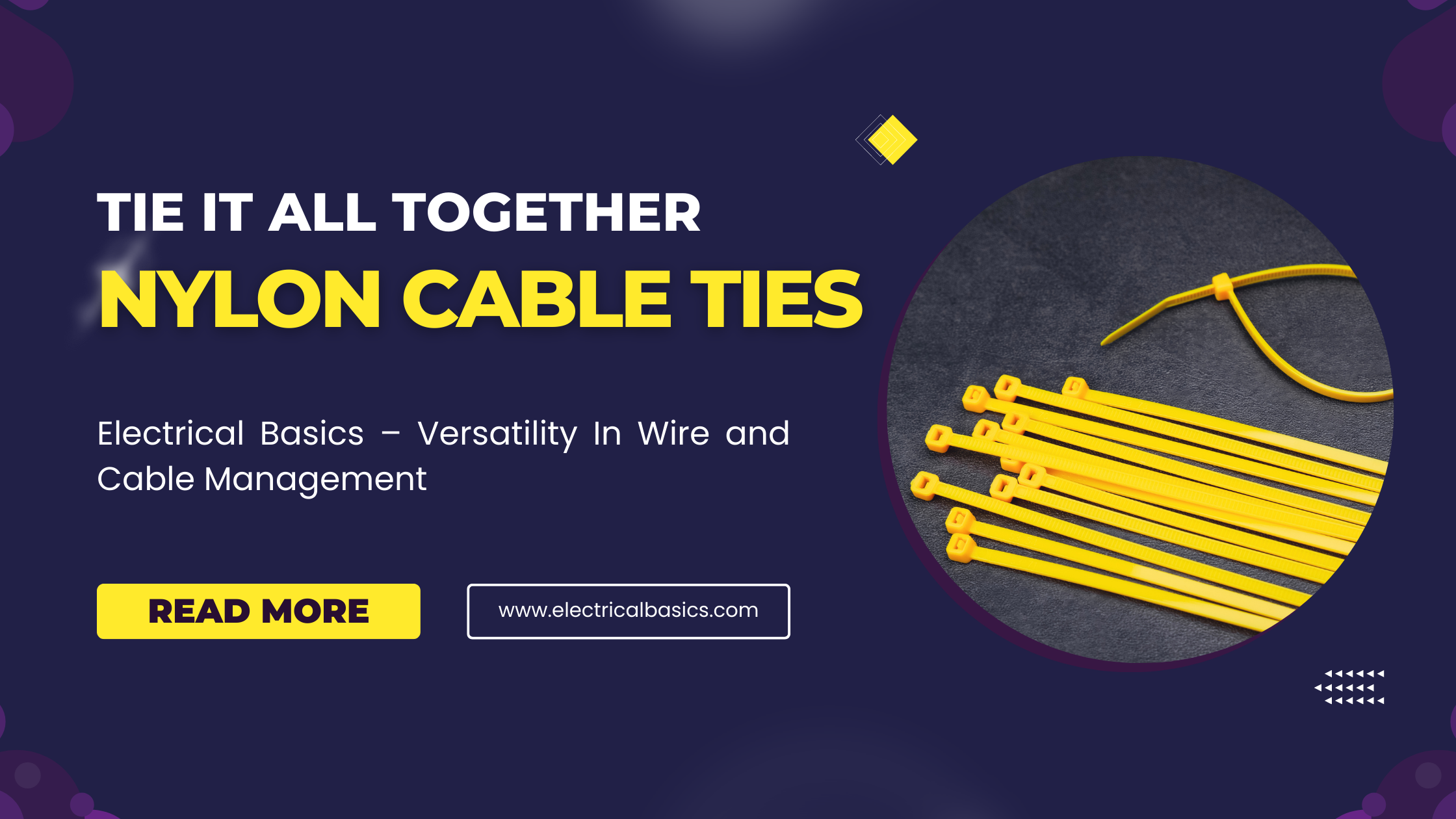Nylon Cable Ties From Electrical Basics  Versatility In Wire and Cable Management